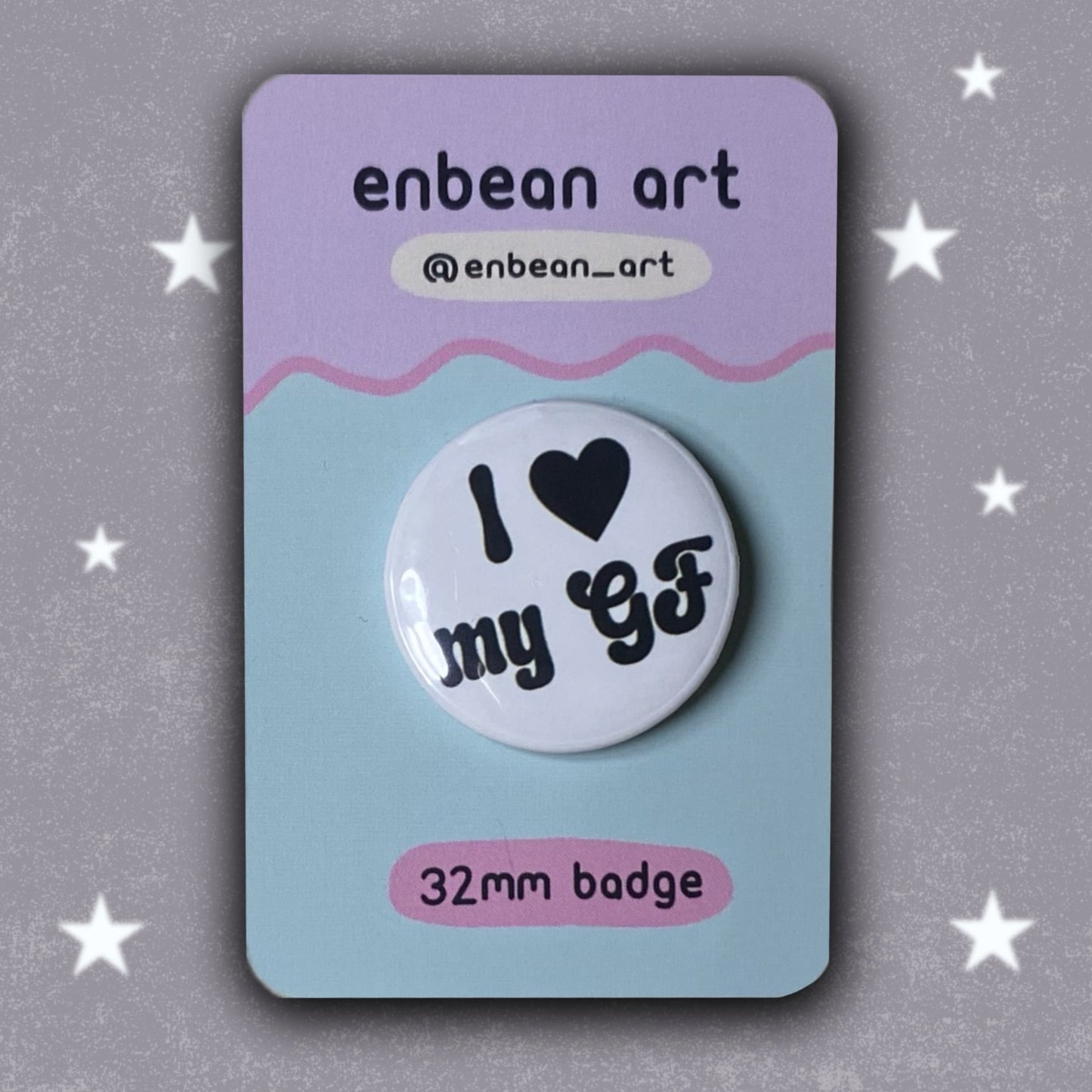 I Love My GF Badge
