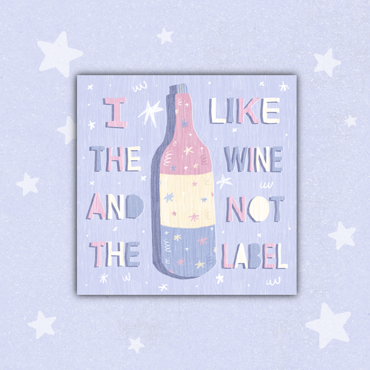 I Like The Wine And Not The Label Sticker