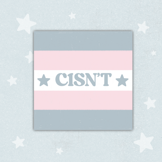 CISN’T Sticker