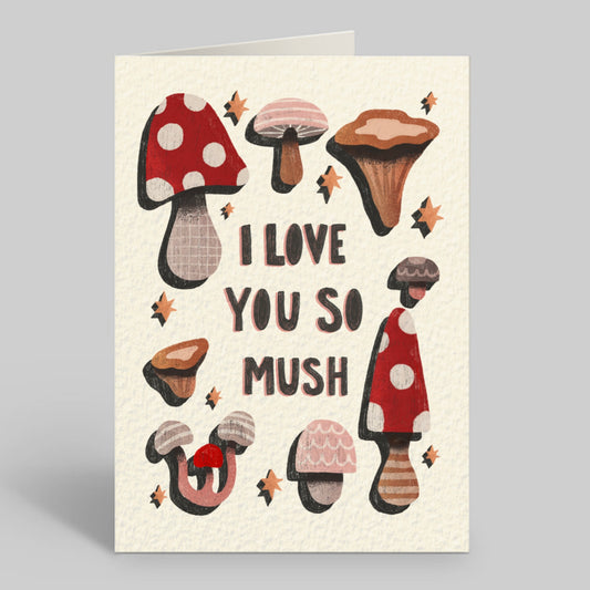 I Love You So Mush Greeting Card